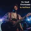 About We Shall Overcome Song