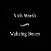 Waltzing Bones