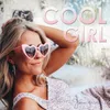 About Cool Girl Song