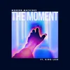 About The Moment Song