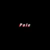 Pole