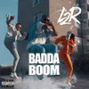 About Badda Boom Song