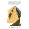 About A Tall Tale Song