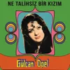 About Ne Talihsiz Bir Kızım Song