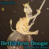 Bethlehem Boogie