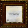 About Masterpiece Song