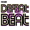 About Defeat to the Beat Song