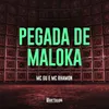 About Pegada de Maloka Song