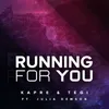 About Running for You Song