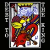 Debt to the King