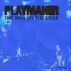 About The Man on the Edge Song