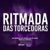 Ritmada das Torcedoras