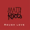 About Rough Love Song
