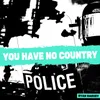 You Have No Country