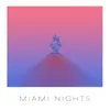 Miami Nights