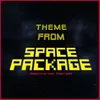 About Theme from Space Package Song