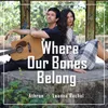 About Where Our Bones Belong Song