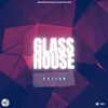 Glass House