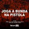 Joga a Bunda Na Pistola