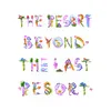 The Resort Beyond the Last Resort