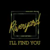 About I'll Find You Song