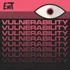 About Vulnerability Song