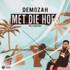 About Met Die Hoes Song