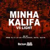 Minha Kalifa vs Light