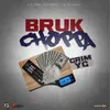 About Bruk Choppa Song