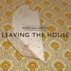 About Leaving the House Song