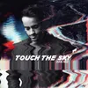 Touch the Sky