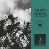 Dust Rises