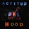 About Actitud del Hood Song