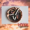 About Lipstick Cigarettes Song