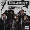 About Coldest Out, Pt. 2 Song