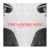 About The Losing Side Song