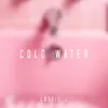 About Cold Water Song