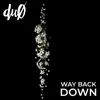 About Way Back Down Song