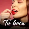 About Tu Boca Song