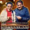 About Indifferentemente Song