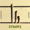 Stones