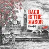 About Back in the Manor Song