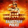 About Rajasthan Police Song