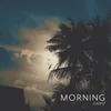 About Morning Song