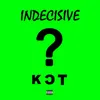 About Indecisive Song