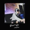 About Don't Go Song
