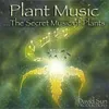 Plant Music.The Secret Music of Plants