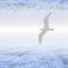 The Spirit of Stillness, Pt. 1