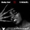 About Always (Baby Sol vs Stinkahbell) Song