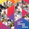 About All Around The World Song